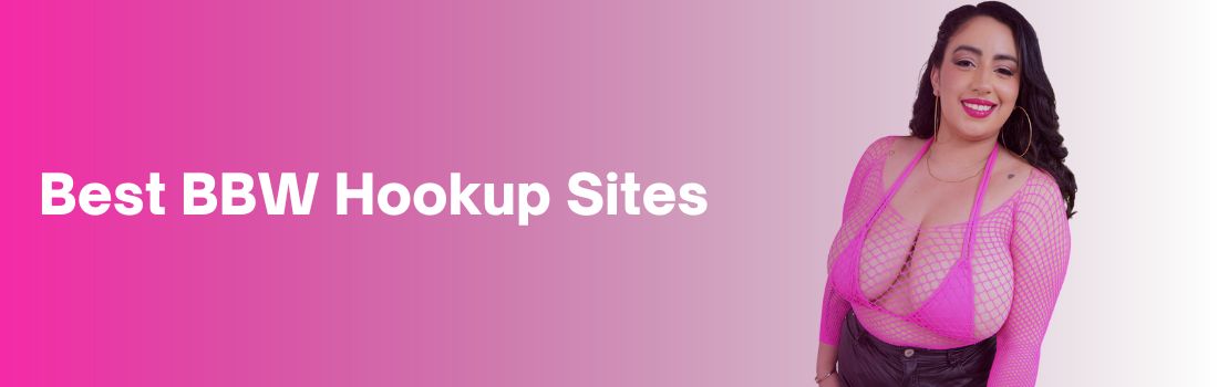 bbw hookup sites