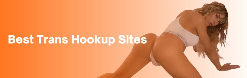 trans hookups