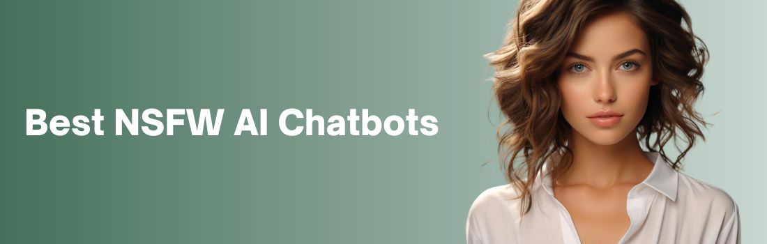 Best NSFW Chatbots